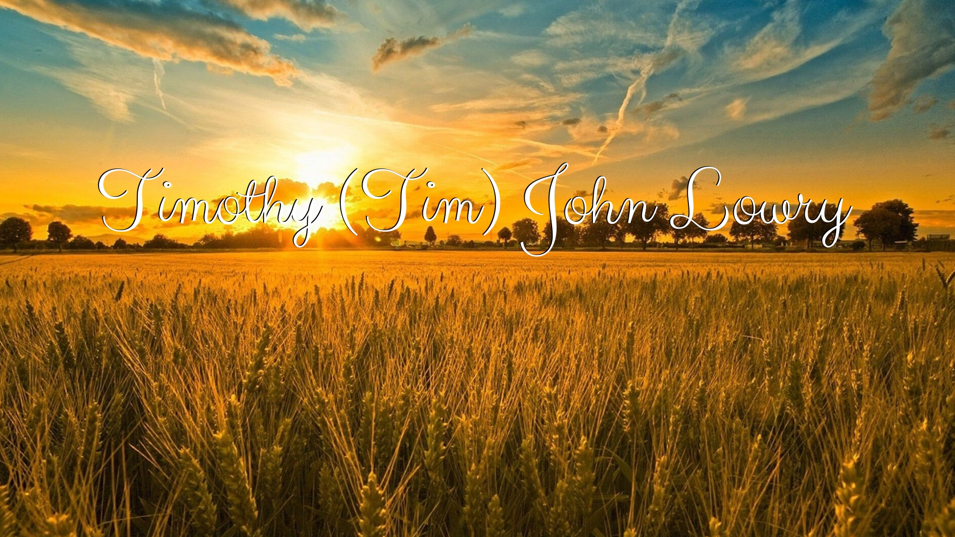 Timothy (Tim) John Lowry